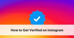 How to Get Verified on Instagram