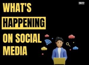 WHAT'S HAPPENENING ON SOCIAL MEDIA