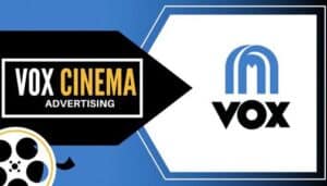 VOX CINEMA ADVERTISING DUBAI