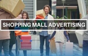 SHOPPING MALL ADVERTISING IN ABU DHABI