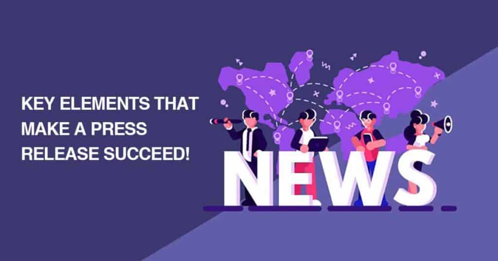 key elements that make a press release succeed!