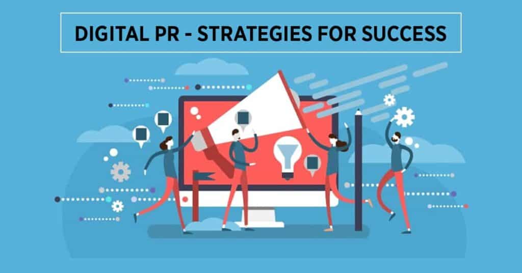 Navigating Digital PR: Strategies for Success