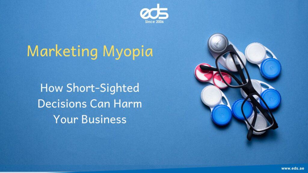 Understanding Marketing Myopia: A Guide to Avoiding Business Pitfalls