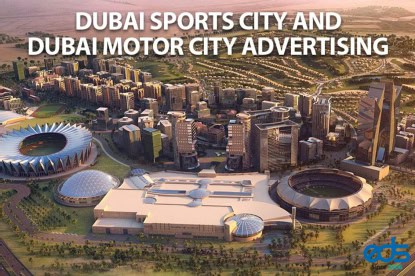 Dubai Sports City and Dubai Motor City Advertising Opportunities