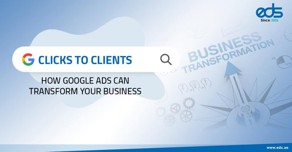 From Clicks to Conversions: Mastering Google Ads for Your Business