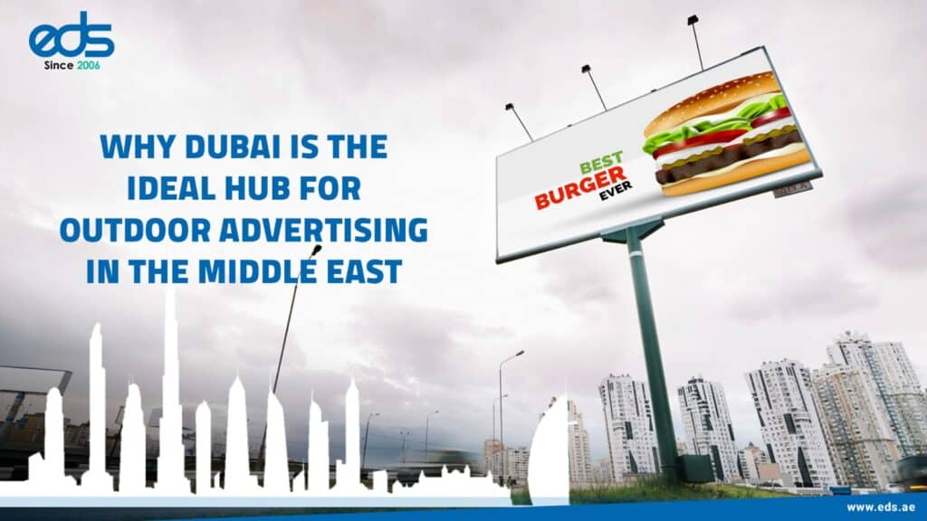 Dubai: The Perfect Playground for Outdoor Advertising in the Middle East