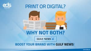 Get Noticed in Gulf News with EDS by Your Side