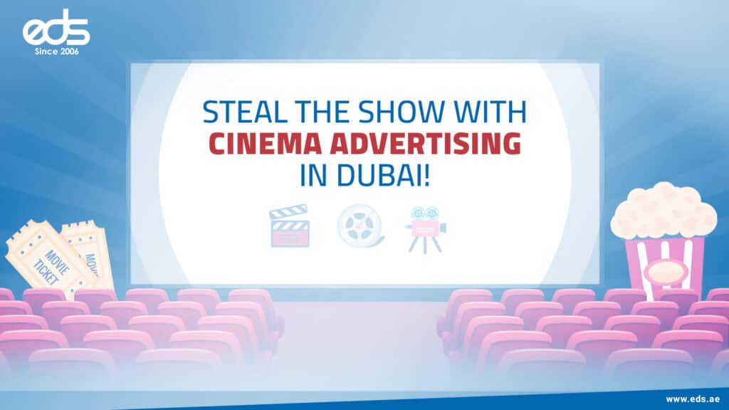 Cinema Advertising in Dubai: Where Your Brand Becomes the Star