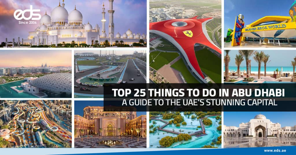 Top 25 Things to Do in Abu Dhabi: A Guide to the UAE’s Stunning Capital