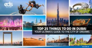 Top 25 Things to Do in Dubai: Your Ultimate Guide to the City of Dreams