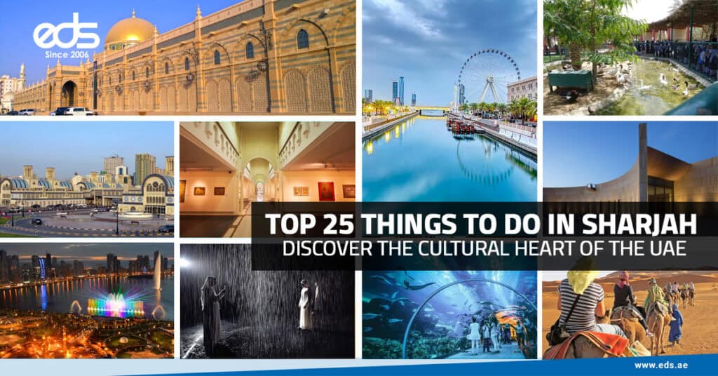 Top 25 Things to Do in Sharjah: Discover the Cultural Heart of the UAE