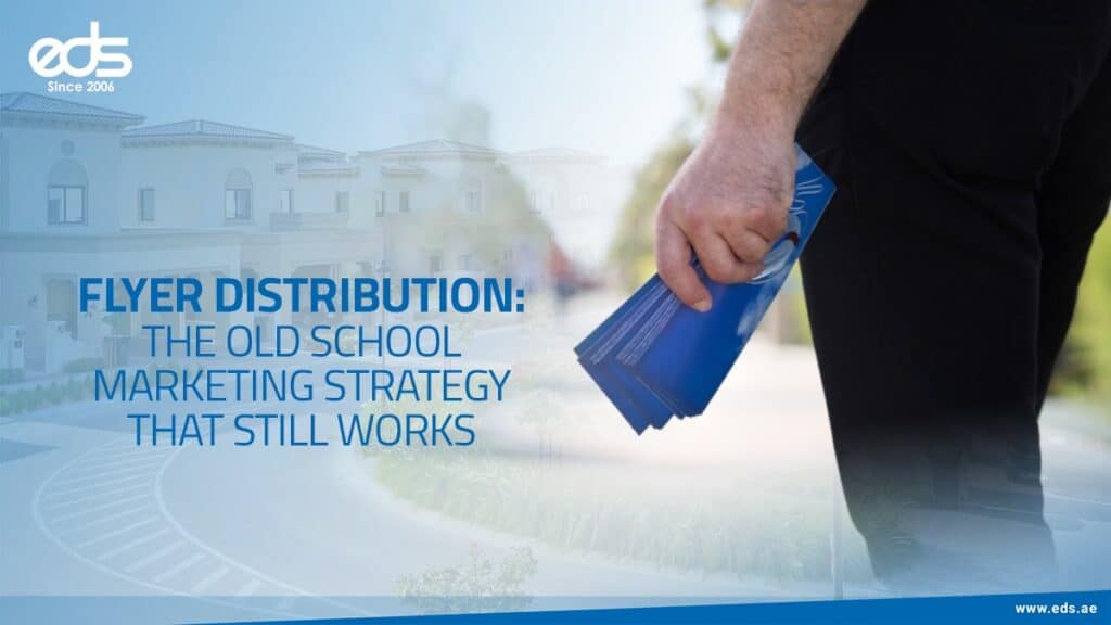 Flyer Distribution: The Old-School Marketing Strategy That Still Works