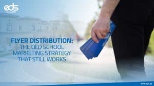 Flyer Distribution: The Old-School Marketing Strategy That Still Works