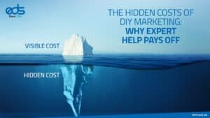 The Hidden Costs of DIY Marketing: Why Expert Help Pays Off