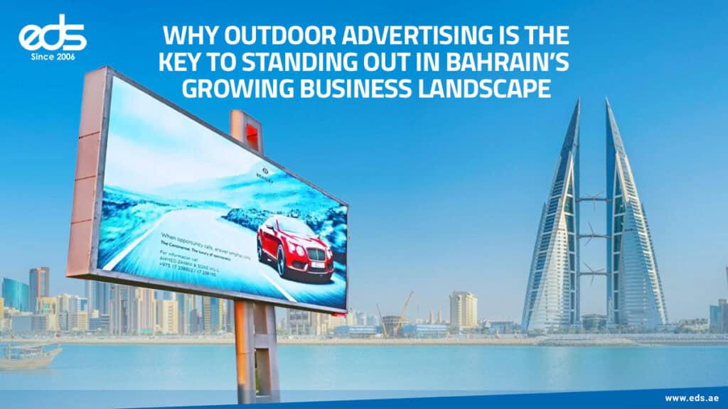 How Outdoor Advertising Helps Brands Thrive in Bahrain’s Busy Landscape