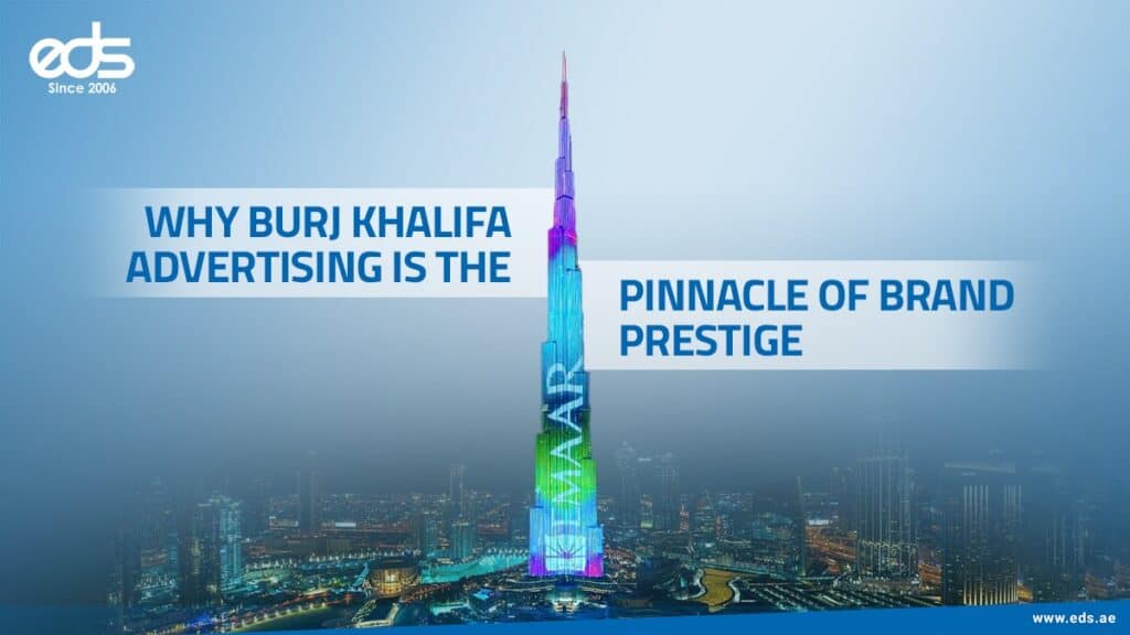 Take Your Marketing to New Heights with Burj Khalifa Ads