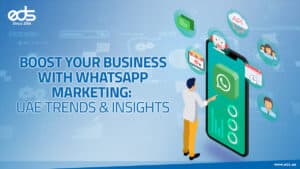 Boost Your Business with WhatsApp Marketing UAE Trends & Insights