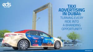 Turn Every Ride into Brand Awareness with Taxi Advertising in Dubai