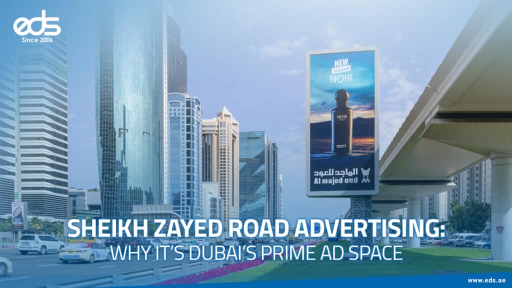 Sheikh Zayed Road Advertising Where Brands Go Big in Dubai