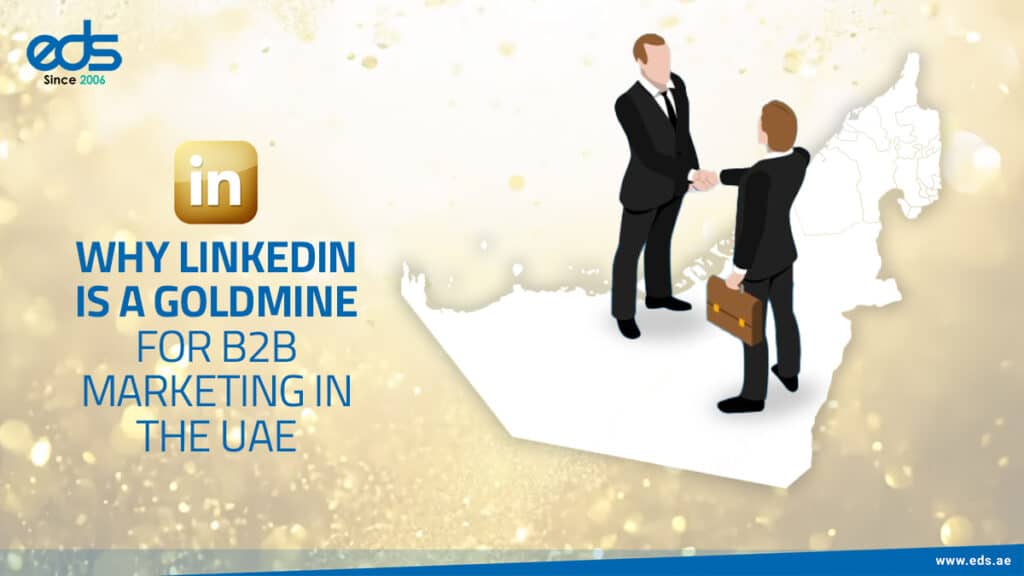 From Likes to Leads: Why UAE Businesses Are Winning on LinkedIn