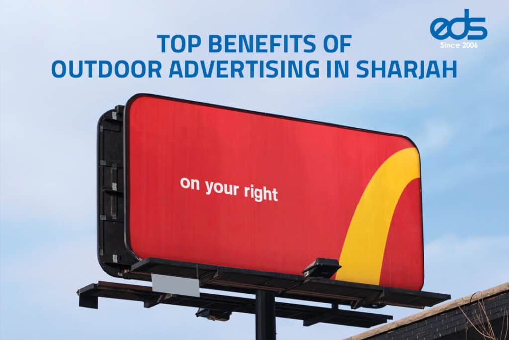 Top Benefits of Outdoor Advertising in Sharjah