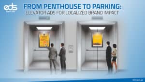 Marketing That Moves: Why Elevator Ads Make a Lasting Impression