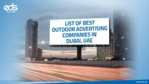 List of Best Outdoor Advertising Companies in Dubai, UAE