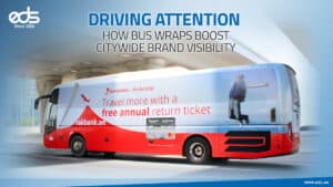 Rolling Impact: How Bus Wraps Drive Citywide Brand Visibility with Style