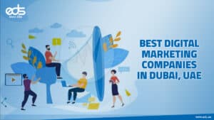Best Digital Marketing Companies in Dubai, UAE