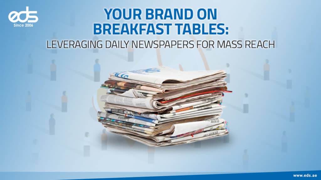 Breakfast-Time Branding: Why Daily Newspapers Still Deliver Big Reach