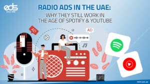 Tuned In, Turned Up: Why Radio Ads Still Rock in the UAE’s Streaming Era