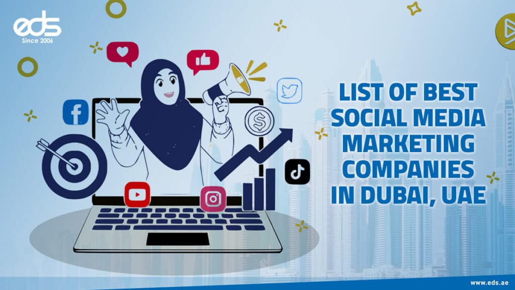 List of Best Social Media Marketing Companies in Dubai, UAE