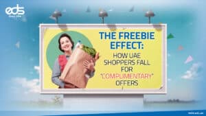 Hooked on Freebies: Why UAE Shoppers Can’t Resist “Complimentary” Deals
