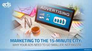 Small Spaces, Huge Results: Advertising Strategies for the 15-Minute City