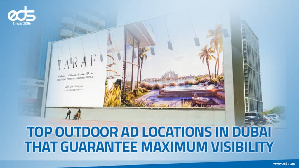 Top Spots in Dubai to Make Your Outdoor Ads Shine