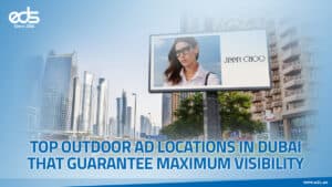 Top Spots in Dubai to Make Your Outdoor Ads Shine