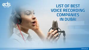 List of Best Voice and IVR Recording Companies in Dubai
