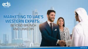 Engaging Western Expats in the UAE: Think Beyond LinkedIn and Lattes