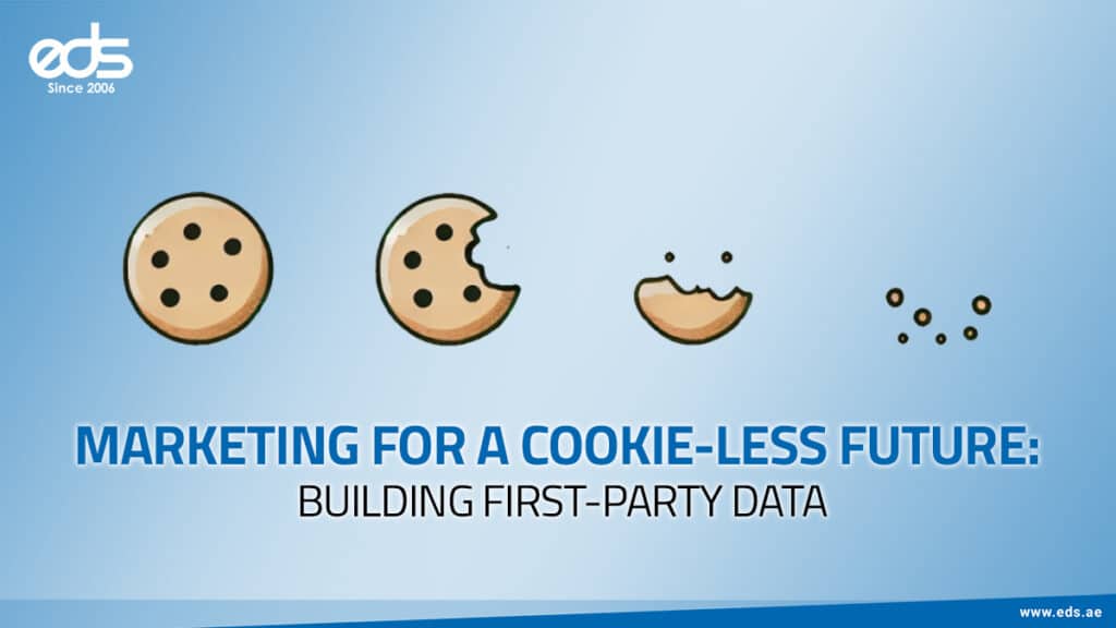 Marketing for a Cookie-Less Future: Harnessing First-Party Data for Smarter Campaigns