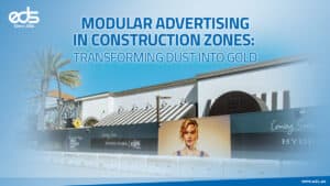 Turning Construction Chaos into Marketing Gold with Modular Advertising