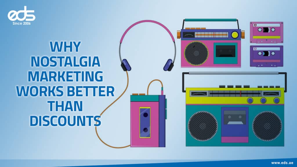 Emotions Over Offers: The Secret Power of Nostalgia Marketing