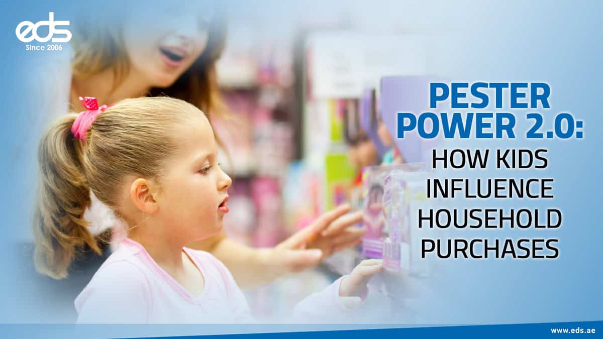 Pester Model Pester Power Reinvented: Kids as the New Family Decision-Makers