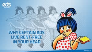 The Psychology of Ads That You Just Can’t Forget