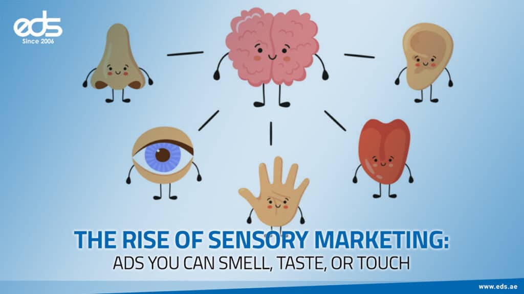 Feel It, Smell It, Taste It: The New Era of Sensory Marketing