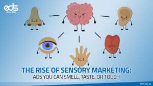 Feel It, Smell It, Taste It: The New Era of Sensory Marketing