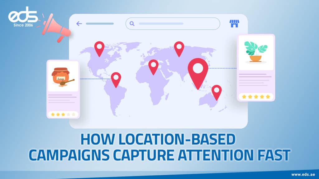 Right Place, Right Time: How Location-Based Campaigns Grab Attention Instantly