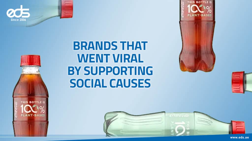 Beyond Business: How Supporting Social Causes Made These Brands Go Viral