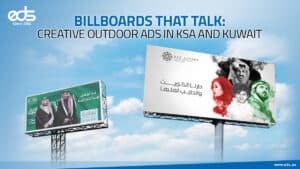 Ads That Speak Volumes: Creative Outdoor Campaigns in KSA & Kuwait