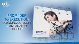 From Vision to Visibility: Planning Outdoor Campaigns in the Gulf