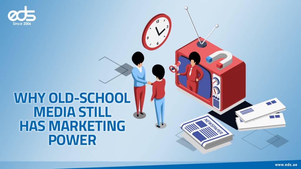 Old-School Media: The Hidden Power Behind Modern Marketing